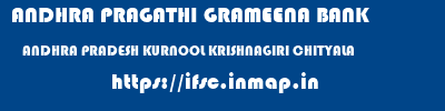 ANDHRA PRAGATHI GRAMEENA BANK  ANDHRA PRADESH KURNOOL KRISHNAGIRI CHITYALA  ifsc code